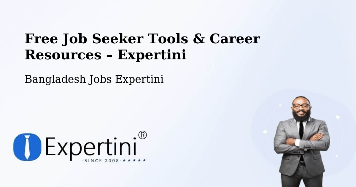 Free Job Seeker Tools & Career Resources – Sirajganj - Sirajganj, Bangladesh Jobs Expertini